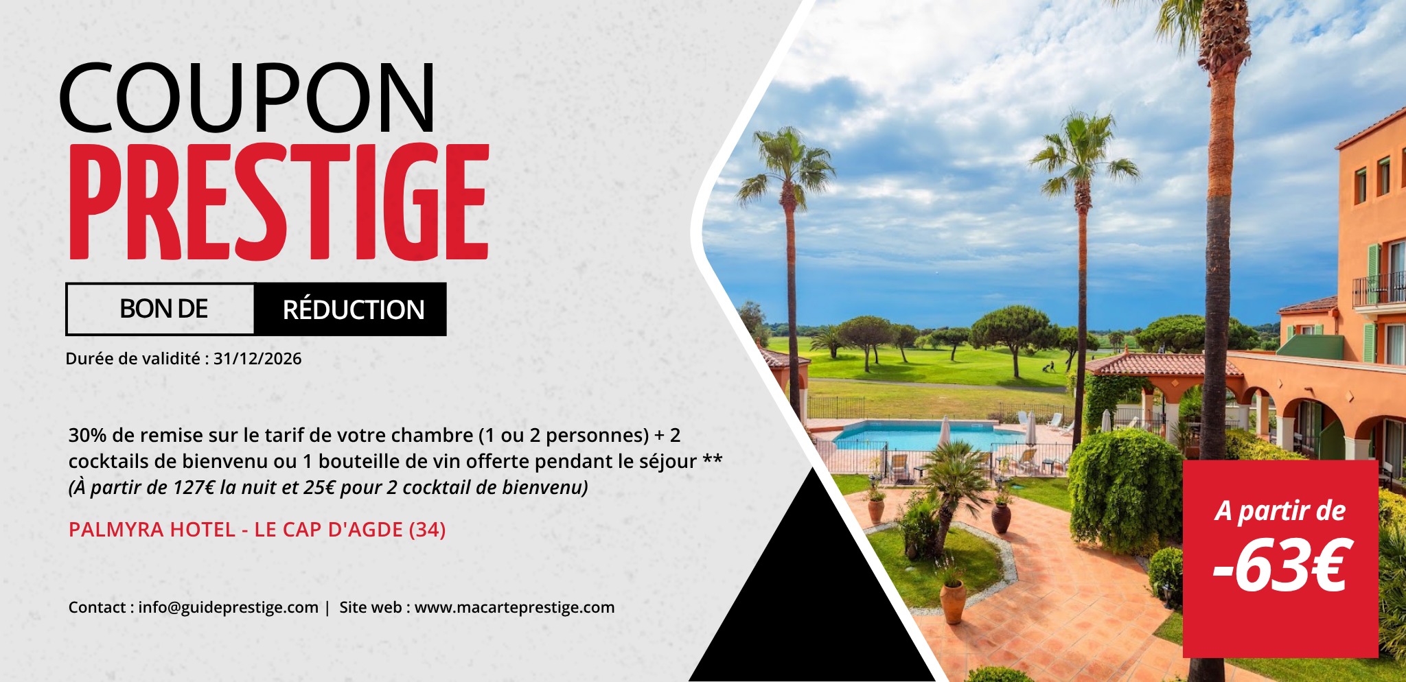 Coupon de réduction : 30% de remise sur le tarif de votre chambre (1 ou 2 personnes) + 2 cocktails de bienvenu ou 1 bouteille de vin offerte pendant le séjour ** - Valable chez PALMYRA HOTEL - à LE CAP D'AGDE (34)