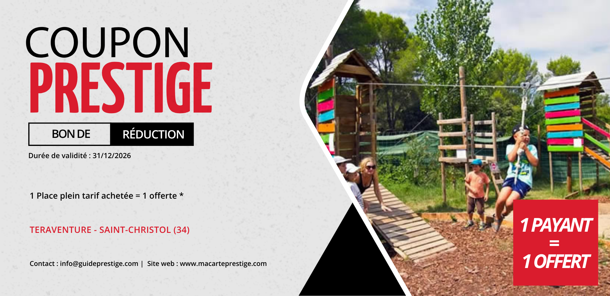 Coupon de réduction : 1 Place plein tarif achetée = 1 offerte * - Valable chez TERAVENTURE - à SAINT-CHRISTOL (34)