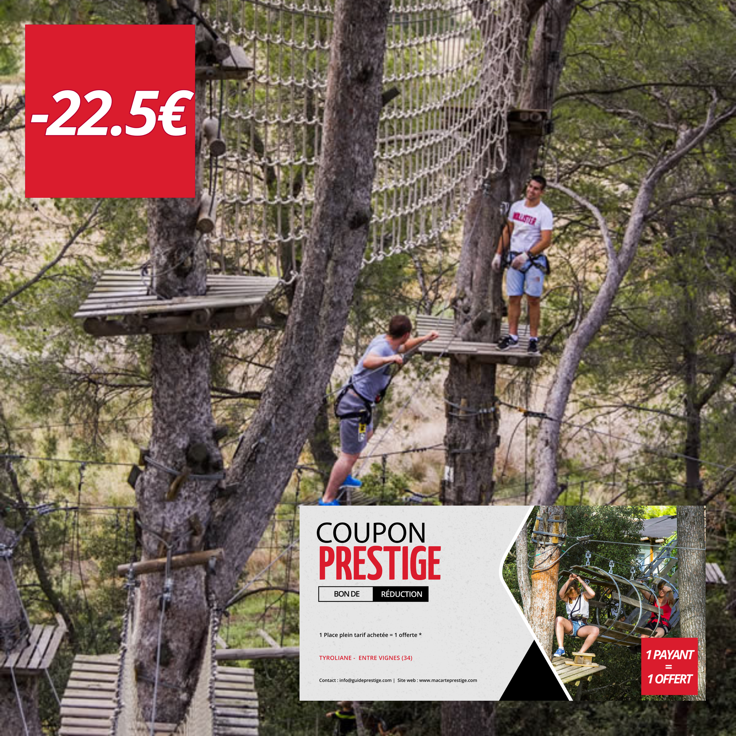 Coupon de réduction : 1 Place plein tarif achetée = 1 offerte * - Valable chez TYROLIANE - à ENTRE VIGNES (34)